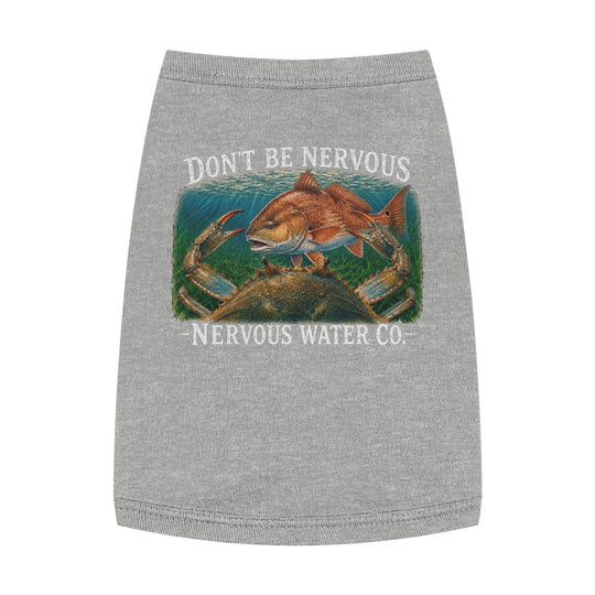 Don’t Be Nervous Pet Tank Top